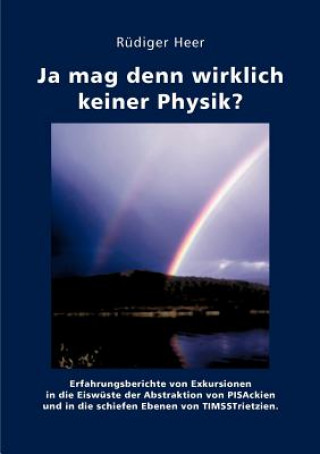 Książka Ja mag denn wirklich keiner Physik? R Diger Heer