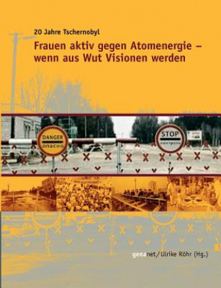 Knjiga Frauen aktiv gegen Atomenergie - Wenn aus Wut Visionen werden Genanet