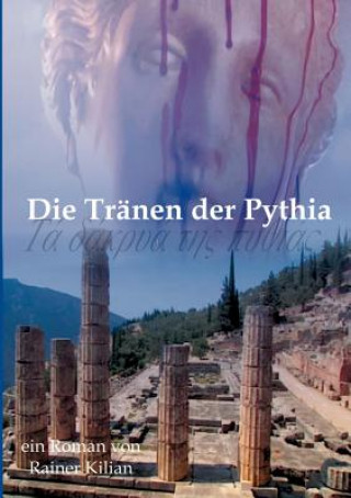 Carte Tranen der Pythia Rainer Kilian