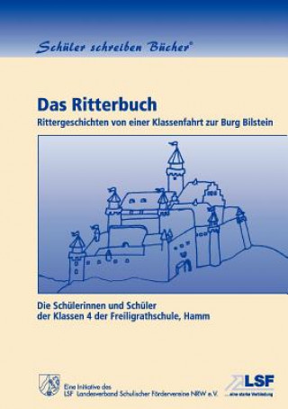 Kniha Ritterbuch Hamm Die Schülerinnen und Schüler der Klasse 4 der Freiligrathschule