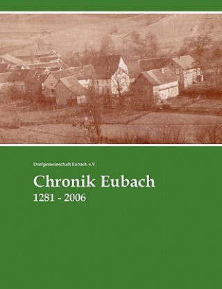 Kniha Chronik Eubach Dorfgemeinschaft Eubach e. V.