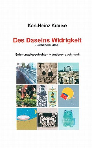 Kniha Des Daseins Widrigkeit Karl-Heinz Krause