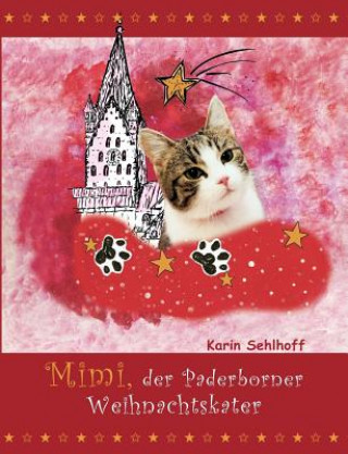 Książka Mimi, der Paderborner Weihnachtskater Karin Sehlhoff