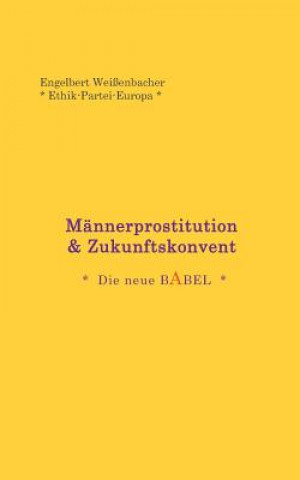 Książka Mannerprostitution & Zukunftskonvent Engelbert Wei Enbacher