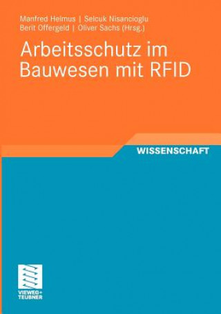 Книга Arbeitsschutz Im Bauwesen Mit Rfid Manfred Helmus