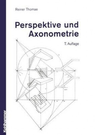 Kniha Perspektive Und Axonometrie Reiner Thomae