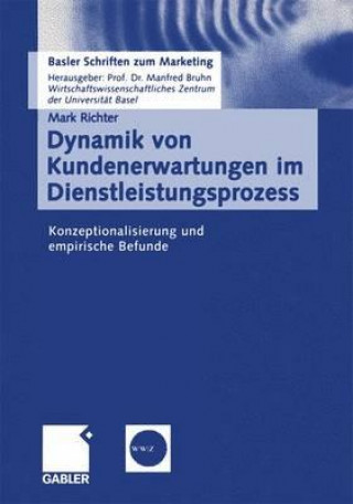 Könyv Dynamik Von Kundenerwartungen Im Dienstleistungsprozess Mark Richter