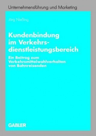 Könyv Kundenbindung Im Verkehrsdienstleistungsbereich Jorg Niessing