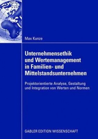 Kniha Unternehmensethik Und Wertemanagement in Familien- Und Mittelstandsunternehmen Max Kunze