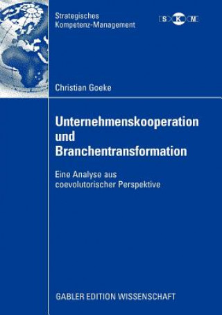 Livre Unternehmenskooperation und Branchentransformation Christian Goeke