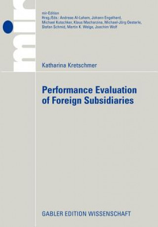 Книга Performance Evaluation of Foreign Subsidiaries Katharina Kretschmer