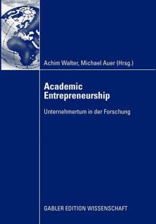 Kniha Academic Entrepreneurship Achim Walter