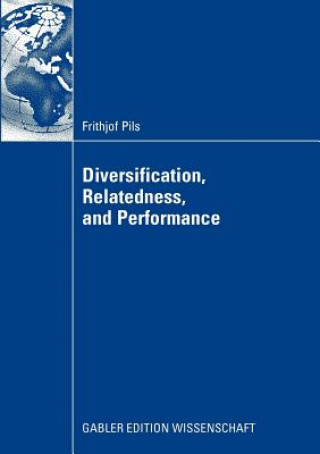 Libro Diversification, Relatedness, and Performance Frithjof Pils