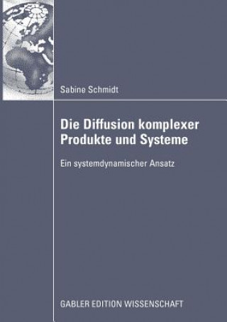 Knjiga Die Diffusion Komplexer Produkte Und Systeme Schmidt