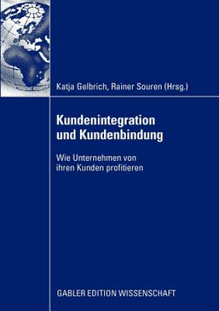 Kniha Kundenintegration Und Kundenbindung Katja Gelbrich