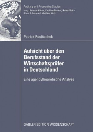 Könyv Aufsicht  ber Den Berufsstand Der Wirtschaftspr fer in Deutschland Patrick Paulitschek