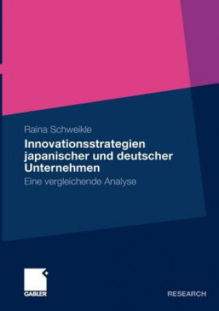 Libro Innovationsstrategien Japanischer Und Deutscher Unternehmen Raina Schweikle