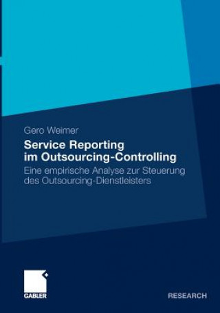 Książka Service Reporting Im Outsourcing-Controlling Gero Weimer