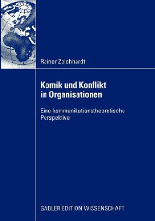 Książka Komik Und Konflikt in Organisationen Rainer Zeichhardt