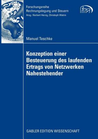 Книга Konzeption Einer Besteuerung Des Laufenden Ertrags Von Netzwerken Nahestehender Manuel Teschke