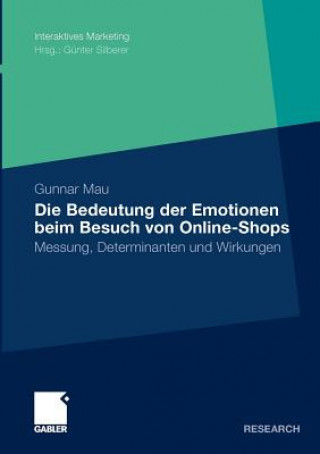 Livre Die Bedeutung Der Emotionen Beim Besuch Von Online-Shops Gunnar Mau