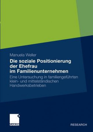 Kniha Die Soziale Positionierung Der Ehefrau Im Familienunternehmen Manuela Weller