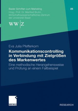 Kniha Kommunikationscontrolling in Verbindung Mit Zielgr  en Des Markenwertes Eva Julia Pfefferkorn