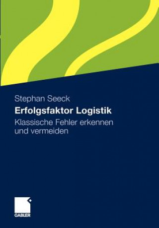 Kniha Erfolgsfaktor Logistik Stephan Seeck