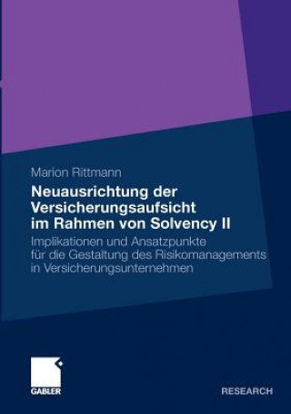 Kniha Neuausrichtung Der Versicherungsaufsicht Im Rahmen Von Solvency II Marion Rittmann