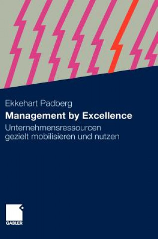 Könyv Management by Excellence Ekkehart Padberg