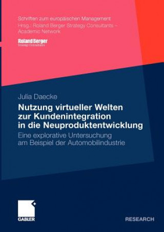 Carte Nutzung Virtueller Welten Zur Kundenintegration in Die Neuproduktentwicklung Julia Christina Daecke
