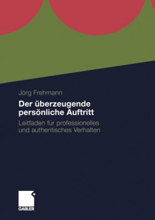 Książka Der UEberzeugende Persoenliche Auftritt Jorg Frehmann