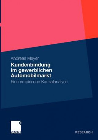 Kniha Kundenbindung Im Gewerblichen Automobilmarkt Andreas Meyer