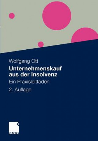 Könyv Unternehmenskauf Aus Der Insolvenz Wolfgang Ott