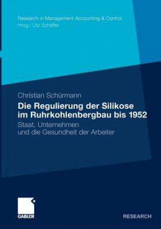 Livre Regulierung Der Silikose Im Ruhrkohlenbergbau Bis 1952 Christian Schurmann