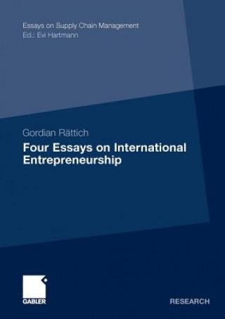 Книга Four Essays on International Entrepreneurship Gordian Rattich