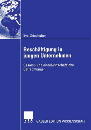 Книга Beschaftigung in Jungen Unternehmen Eva Grieshuber