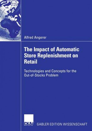 Книга Impact of Automatic Store Replenishment on Retail Alfred Angerer