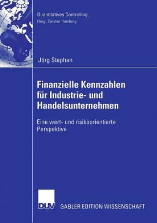 Kniha Finanzielle Kennzahlen Fur Industrie- Und Handelsunternehmen Jorg Stephan