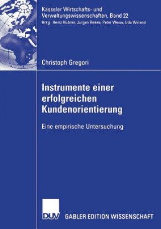 Kniha Instrumente Einer Erfolgreichen Kundenorientierung Christoph Gregori