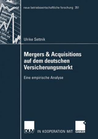 Libro Mergers & Acquisitions Auf Dem Deutschen Versicherungsmarkt Ulrike Settnik