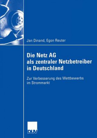 Carte Die Netz AG ALS Zentraler Netzbetreiber in Deutschland Jan Dinand