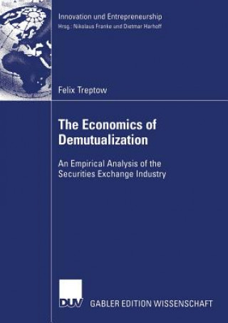 Книга Economics of Demutualization Felix Treptow