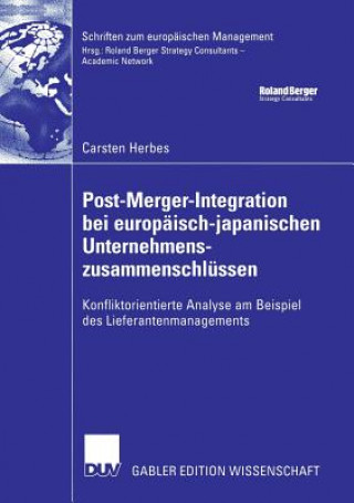 Könyv Post-Merger-Integration Bei Europaisch-Japanischen Unternehmenszusammenschlussen Carsten Herbes
