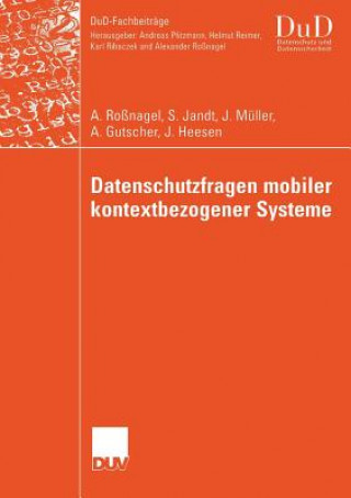 Carte Datenschutzfragen Mobiler Kontextbezogener Systeme Jurgen (Nur) Muller