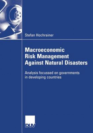 Carte Macroeconomic Risk Management Against Natural Disasters Stefan Hochrainer