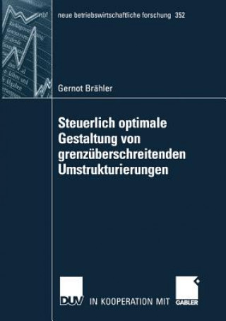 Książka Steuerlich Optimale Gestaltung Von Grenz berschreitenden Umstrukturierungen Gernot Breahler