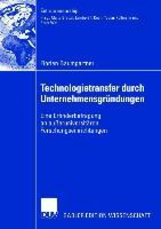 Kniha Technologietransfer Durch Unternehmensgrundungen Florian Baumgartner