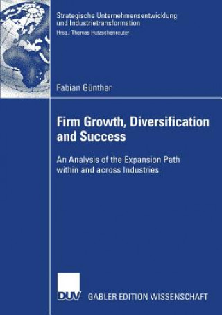 Kniha Firm Growth, Diversification and Success Fabian G Nther