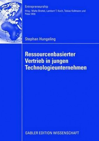 Book Ressourcenbasierter Vertrieb in Jungen Technologieunternehmen Stephan Hungeling